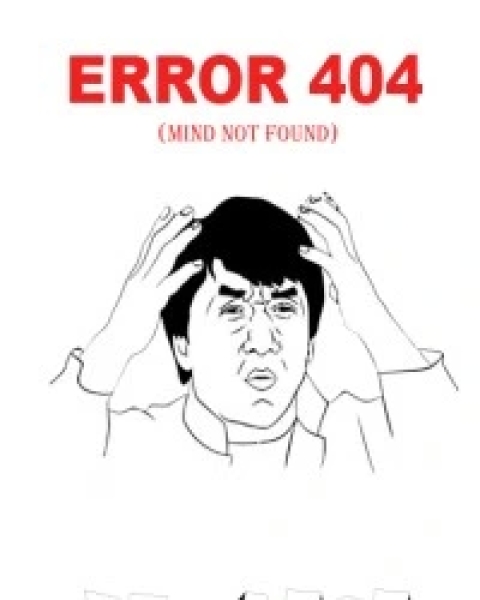 Error 404 -Mind not found