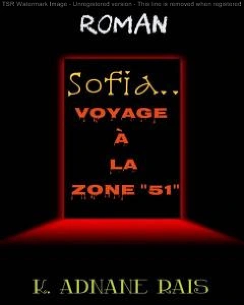 Sofia - Voyage à la zone 51