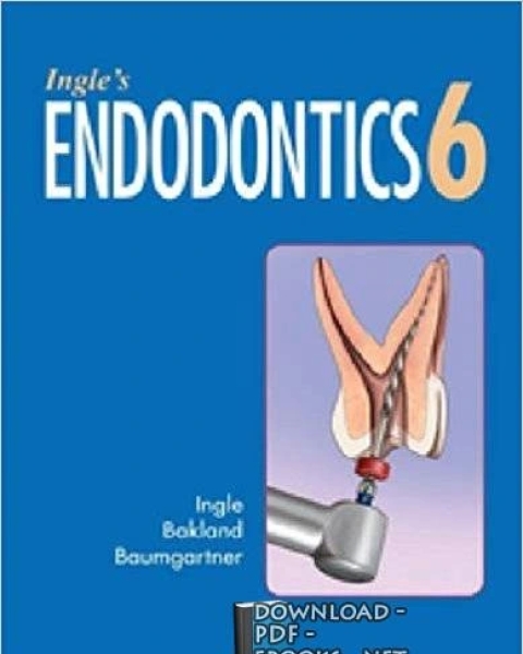 Ingle’s ENDODONTICS6